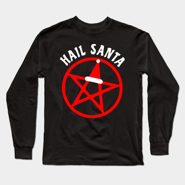 Hail Santa Funny Satanic Santa Long Sleeve T-Shirt by denkatinys